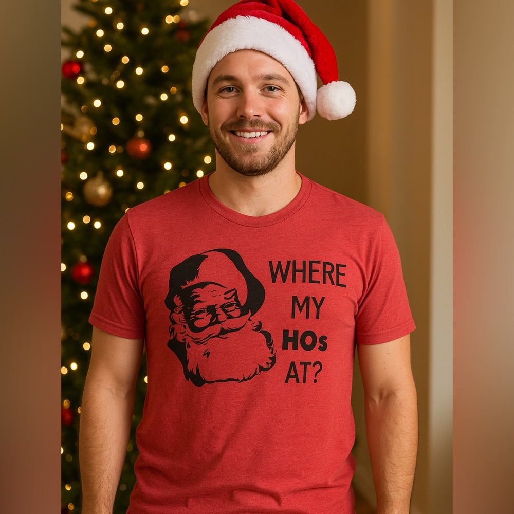 Funny Santa Christmas Shirt “Where My HOs At?” Unisex XL